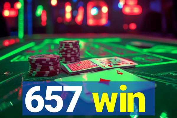 657 win